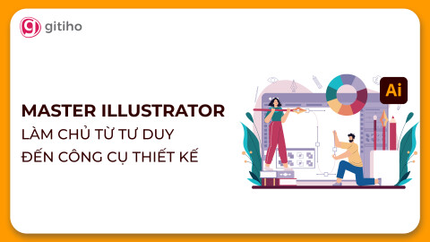 Master Illustrator: làm chủ từ tư duy đến công cụ thiết kế