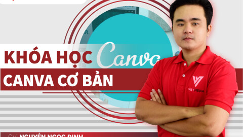 Khóa học thiết kế CANVA cơ bản cho người mới bắt đầu