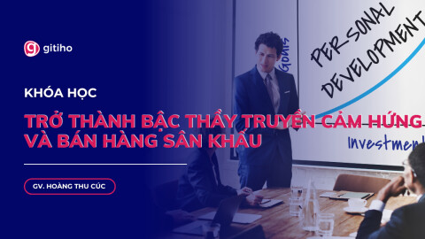 Trở thành bậc thầy truyền cảm hứng và bán hàng sân khấu