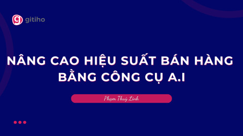 Nâng cao hiệu suất bán hàng bằng công cụ A.I