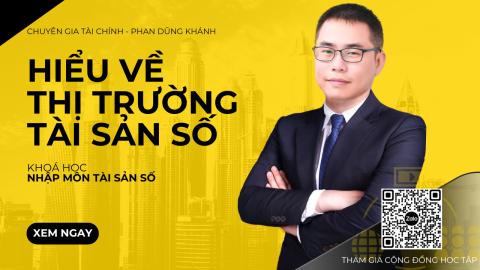 Nhập môn Tài sản số - Hiểu về thị trường tài sản số