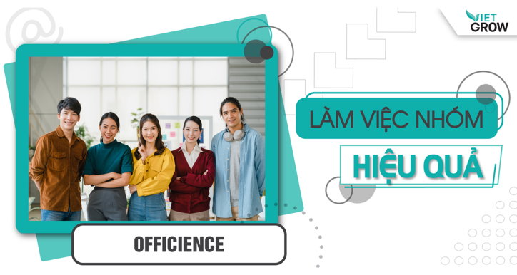 Khoá học kỹ năng làm việc nhóm hiệu quả