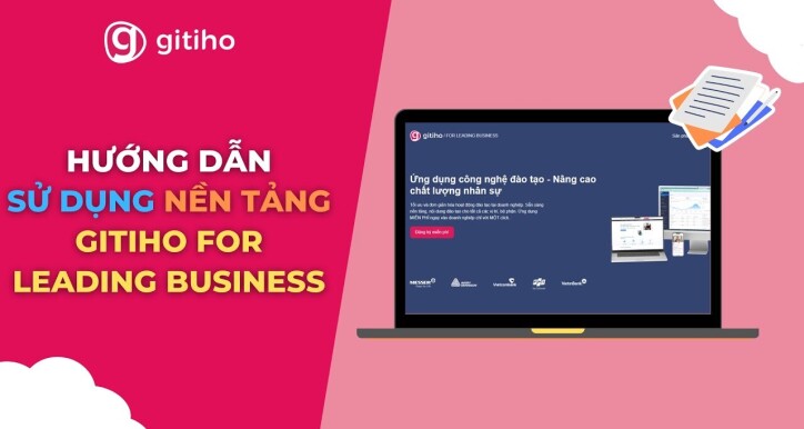 [Dành cho Quản trị viên] Hướng dẫn sử dụng Hệ thống Gitiho for Leading Business