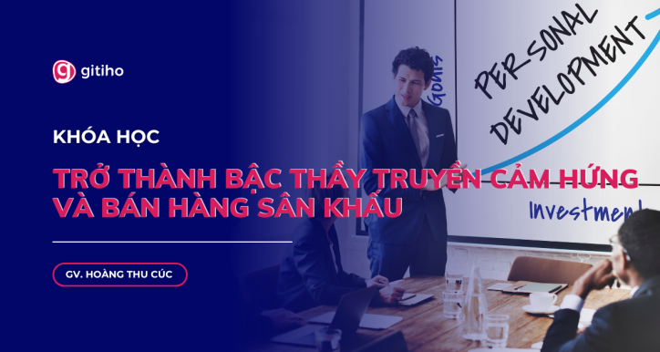 Trở thành bậc thầy truyền cảm hứng và bán hàng sân khấu