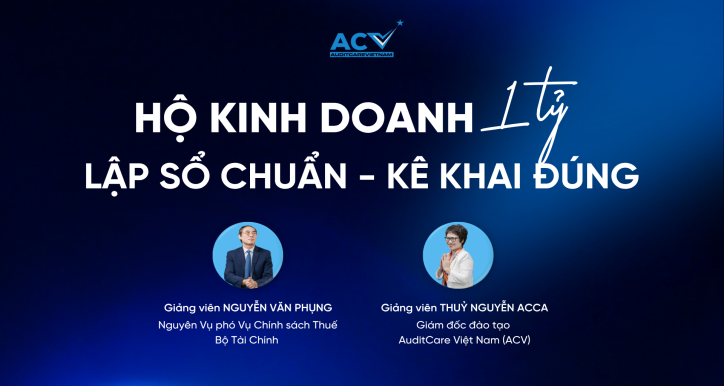 Hộ Kinh Doanh 1 Tỷ:  Lập Sổ Chuẩn - Kê Khai Đúng